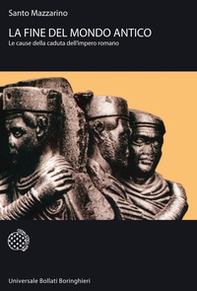 La fine del mondo antico. Le cause della caduta dell'impero romano - Librerie.coop La fine del mondo antico. Le cause della caduta dell'impero romano - Librerie.coop