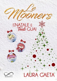 Un Natale e tanti guai. Le Mooners - Librerie.coop Un Natale e tanti guai. Le Mooners - Librerie.coop