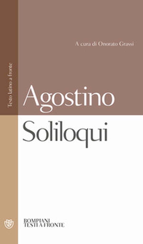 Soliloqui. Testo latino a fronte - Librerie.coop Soliloqui. Testo latino a fronte - Librerie.coop