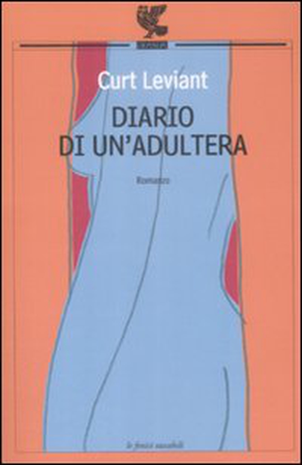 Diario di un'adultera - Librerie.coop Diario di un'adultera - Librerie.coop