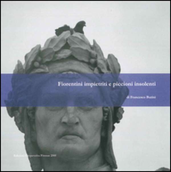 Fiorentini impietriti e piccioni insolenti - Librerie.coop