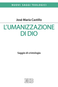 L’umanizzazione di Dio - Librerie.coop L’umanizzazione di Dio - Librerie.coop