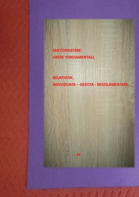 Relatività, individuata-gestita-regolamentata. Far coesistere: unità fondamentali e relatività - Librerie.coop Relatività, individuata-gestita-regolamentata. Far coesistere: unità fondamentali e relatività - Librerie.coop