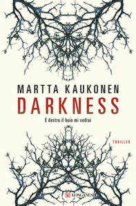 Darkness. E dentro il buio mi vedrai - Librerie.coop