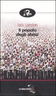 Il popolo degli abissi - Librerie.coop Il popolo degli abissi - Librerie.coop