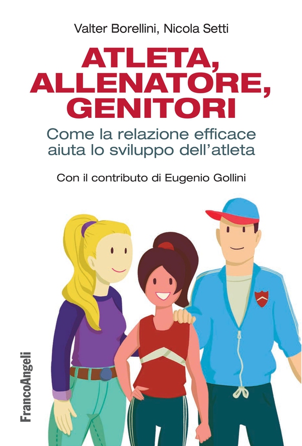 Atleta, allenatore, genitori - Librerie.coop Atleta, allenatore, genitori - Librerie.coop