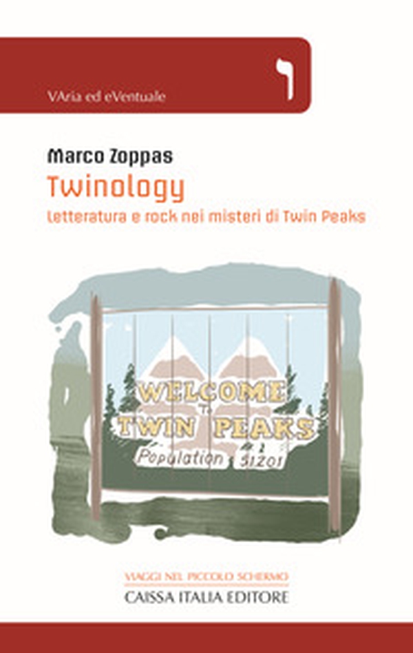 Twinology. Letteratura e rock nei misteri di Twin Peaks - Librerie.coop Twinology. Letteratura e rock nei misteri di Twin Peaks - Librerie.coop