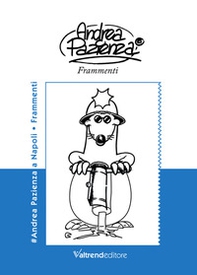Andrea Pazienza a Napoli. Frammenti - Librerie.coop