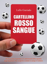 Cartellino rosso sangue - Librerie.coop