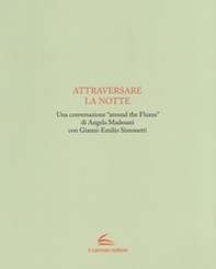 Attraversare la notte - Librerie.coop