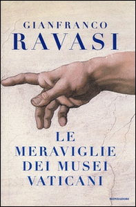 Le meraviglie dei musei vaticani - Librerie.coop