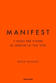Manifest. 7 passi per vivere al meglio la tua vita - Librerie.coop