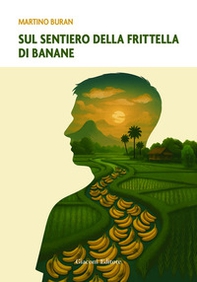 Sul sentiero della frittella di banane - Librerie.coop Sul sentiero della frittella di banane - Librerie.coop
