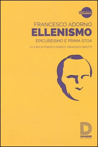 Ellenismo. Epicureismo e prima stoa - Librerie.coop