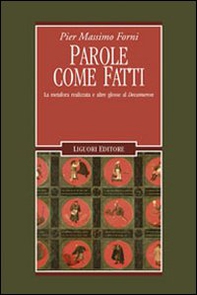 Parole come fatti. La metafora realizzata e altre glosse al «Decameron» - Librerie.coop