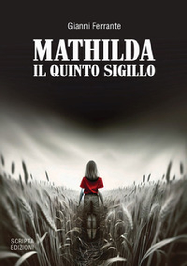 Mathilda. Il quinto sigillo - Librerie.coop Mathilda. Il quinto sigillo - Librerie.coop