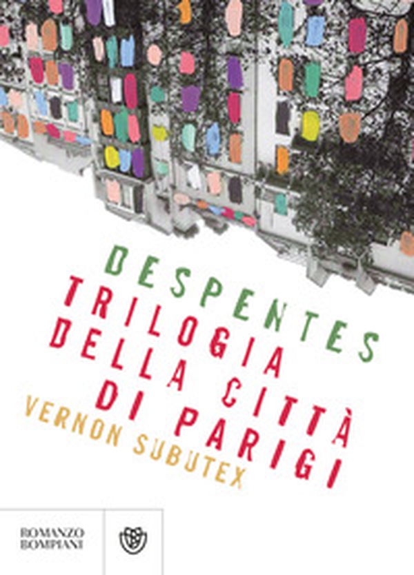 Trilogia della città di Parigi. Vernon Subutex - Librerie.coop Trilogia della città di Parigi. Vernon Subutex - Librerie.coop