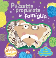 Puzzette profumate in famiglia. Strofina e annusa - Librerie.coop