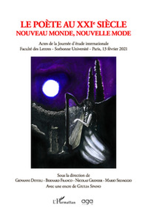 Le poète au XXIe siècle. Nouveau monde, nouvelle mode. Actes de la Journée d'étude internationale Faculté des Lettres ( Paris, 13 février 2021) - Librerie.coop Le poète au XXIe siècle. Nouveau monde, nouvelle mode. Actes de la Journée d'étude internationale Faculté des Lettres ( Paris, 13 février 2021) - Librerie.coop