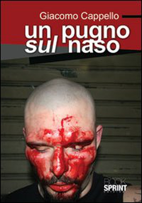 Un pugno sul naso - Librerie.coop Un pugno sul naso - Librerie.coop
