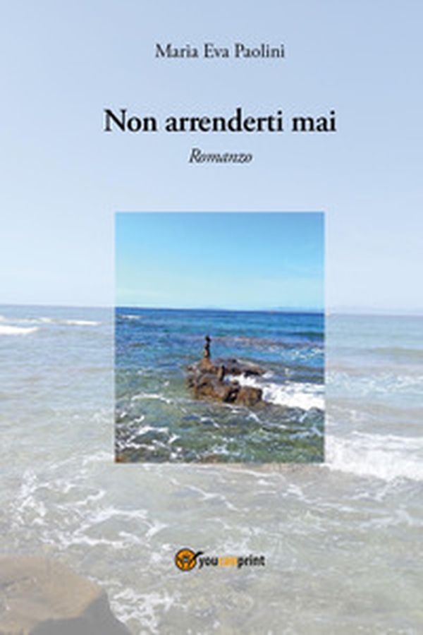 Non arrenderti mai - Librerie.coop