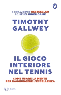 Il gioco interiore nel tennis - Librerie.coop