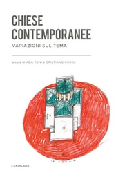 Chiese contemporanee. Variazioni sul tema - Librerie.coop Chiese contemporanee. Variazioni sul tema - Librerie.coop