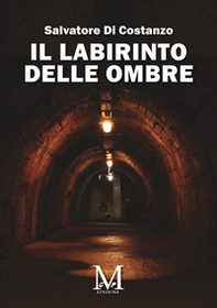 Il labirinto delle ombre - Librerie.coop