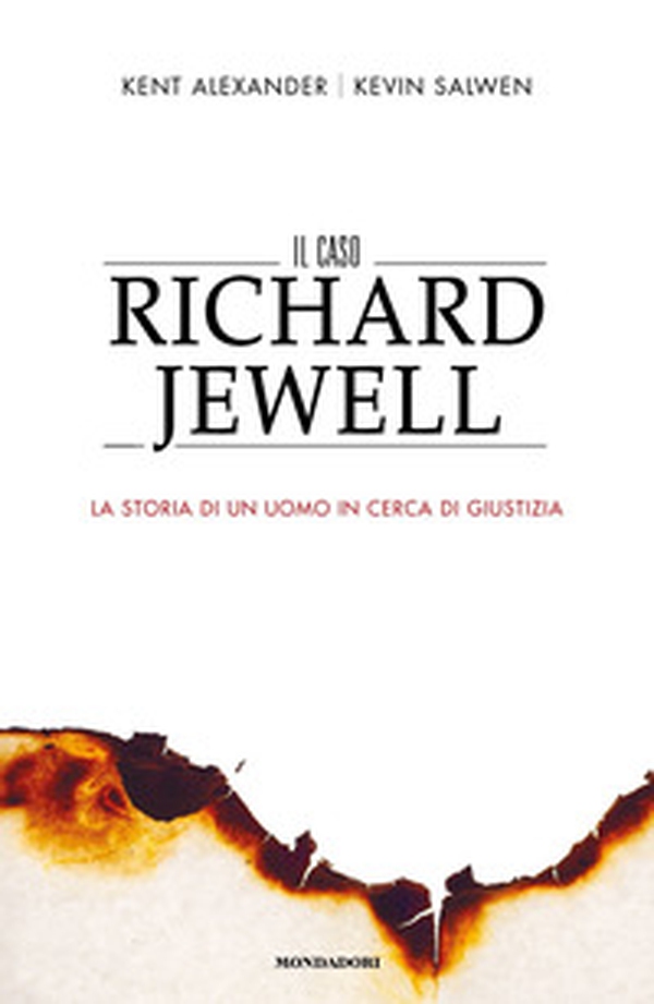 Il caso Richard Jewell. La storia di un uomo in cerca di giustizia - Librerie.coop Il caso Richard Jewell. La storia di un uomo in cerca di giustizia - Librerie.coop