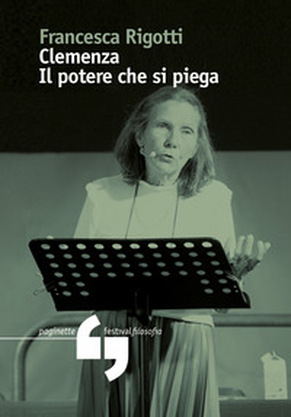 Clemenza. Il potere che si piega - Librerie.coop Clemenza. Il potere che si piega - Librerie.coop