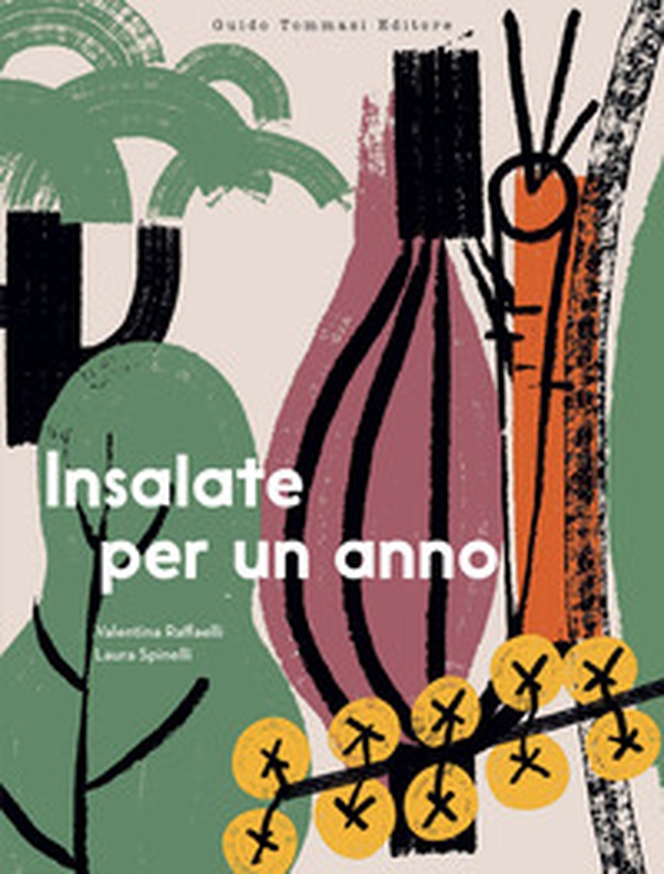 Insalate per un anno - Librerie.coop Insalate per un anno - Librerie.coop