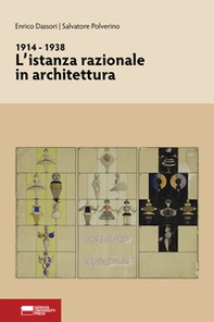 1914-1938. L'istanza razionale in architettura - Librerie.coop