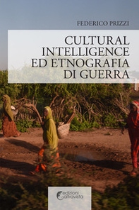 Cultural Intelligence ed etnografia di guerra - Librerie.coop