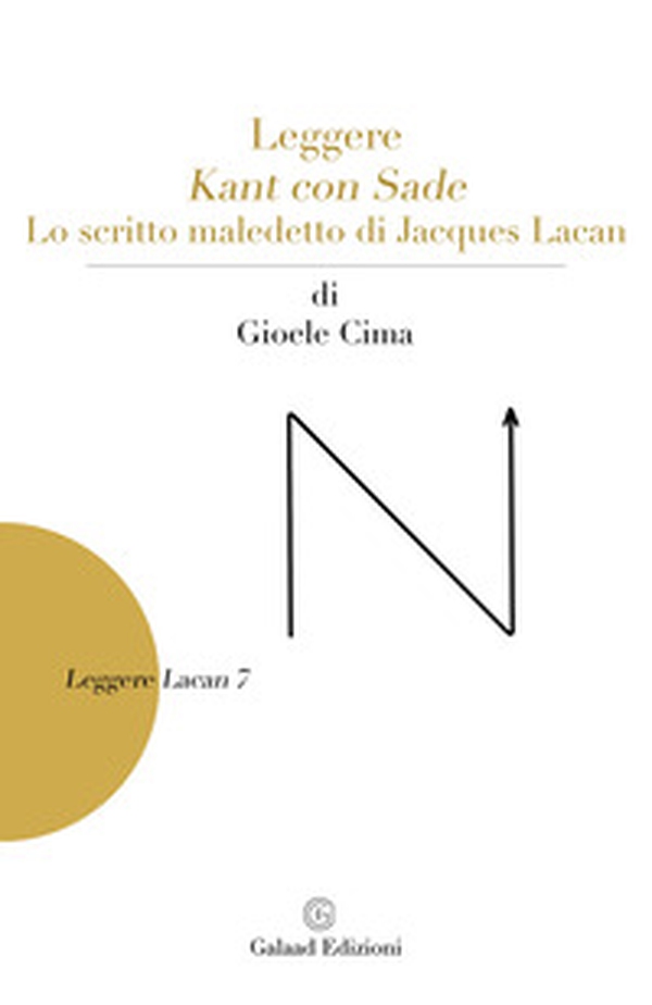 Leggere Kant con Sade. Lo scritto maledetto di Jacques Lacan - Librerie.coop Leggere Kant con Sade. Lo scritto maledetto di Jacques Lacan - Librerie.coop