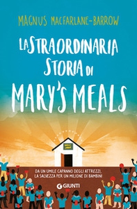 La straordinaria storia di Mary's Meals - Librerie.coop La straordinaria storia di Mary's Meals - Librerie.coop