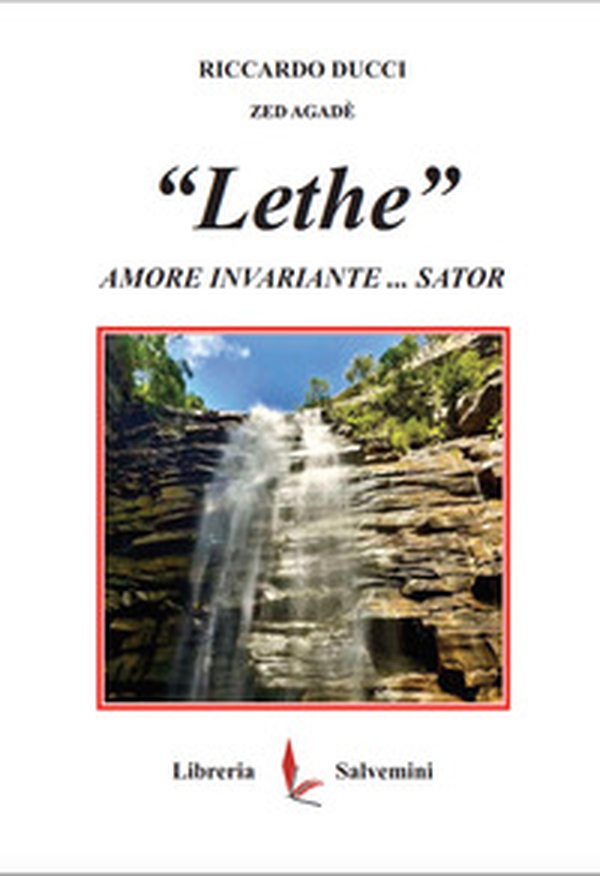 «Lethe». Amore invariante... Sator - Librerie.coop