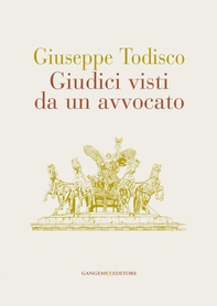 Giudici visti da un avvocato - Librerie.coop Giudici visti da un avvocato - Librerie.coop