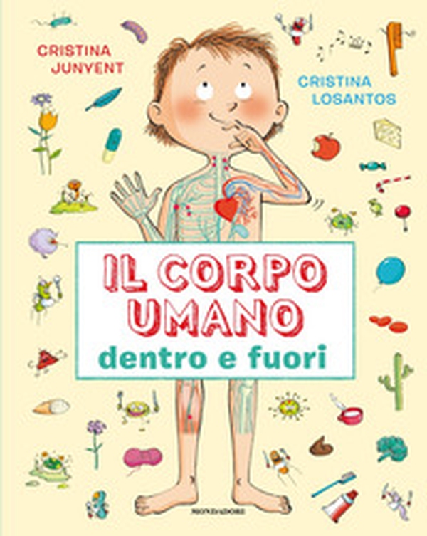 Il corpo umano dentro e fuori - Librerie.coop Il corpo umano dentro e fuori - Librerie.coop