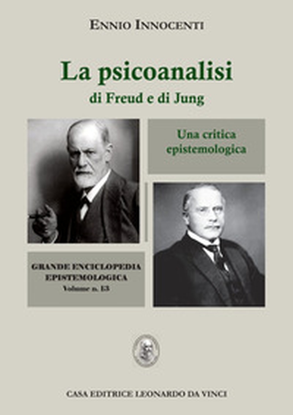 La psicoanalisi di Freud e di Jung. Una critica epistemologica - Librerie.coop La psicoanalisi di Freud e di Jung. Una critica epistemologica - Librerie.coop