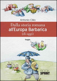 Dalla storia romana all'Europa barbarica (di oggi) - Librerie.coop