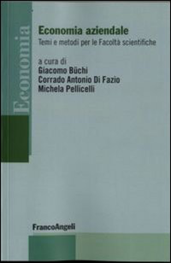 Economia aziendale. Temi e metodi per le Facoltà scientifiche - Librerie.coop Economia aziendale. Temi e metodi per le Facoltà scientifiche - Librerie.coop