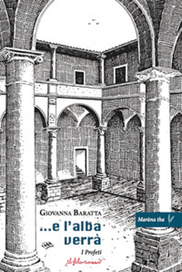 ...E l'alba verrà. I profeti - Librerie.coop ...E l'alba verrà. I profeti - Librerie.coop