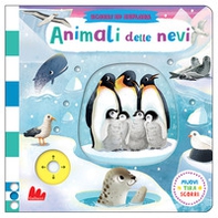 Animali delle nevi. Scorri ed esplora - Librerie.coop