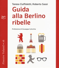 Guida alla Berlino ribelle - Librerie.coop