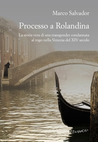 Processo a Rolandina - Librerie.coop Processo a Rolandina - Librerie.coop