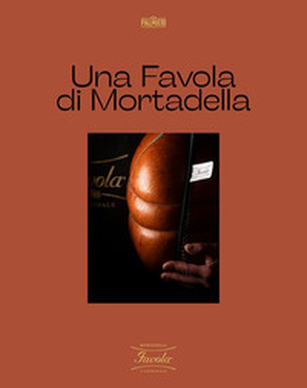 Una Favola di mortadella. Ediz. italiana e inglese - Librerie.coop