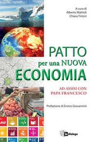 Patto per una nuova economia. Ad Assisi con papa Francesco - Librerie.coop