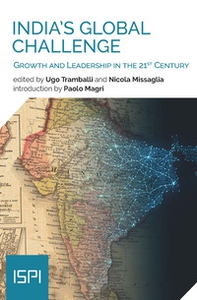 India's global challenge. Growth and Leadership in the 21st Century - Librerie.coop