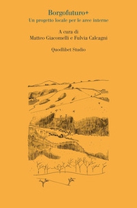 Borgofuturo+. Un progetto locale per le aree interne - Librerie.coop
