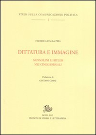 Dittatura e immagine. Mussolini e Hitler nei cinegiornali - Librerie.coop Dittatura e immagine. Mussolini e Hitler nei cinegiornali - Librerie.coop